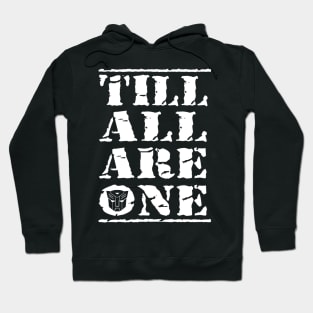 Till All Are One Autobots Hoodie